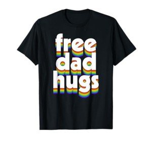 Free Dad Hugs Rainbow Ally Pride T-Shirt