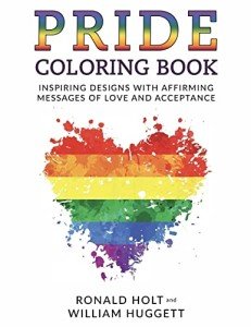 Pride Coloring Book: Affirming Designs for Love