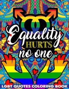 LGBTQ Inspirational Quotes Coloring Book for Adults