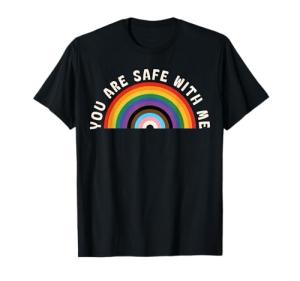 You Are Safe | Pride Ally Rainbow T-Shirt