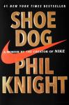 Shoe Dog: Memoir of Nike's Creator