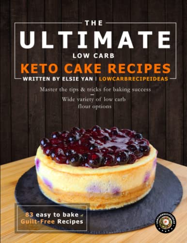 The Ultimate Low Carb/Keto Cake Recipes