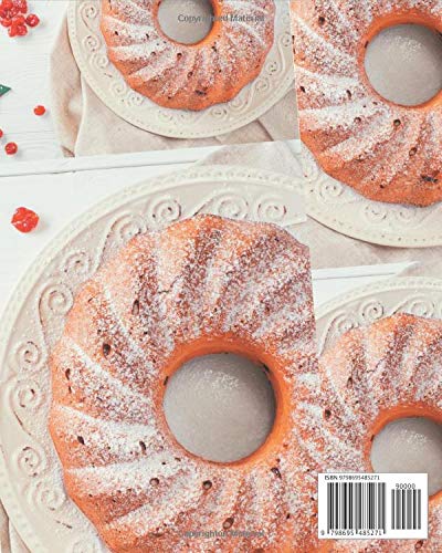 123 Homemade Bundt Cake Recipes: Bundt Cake Cookbook - Your Best Friend Forever
