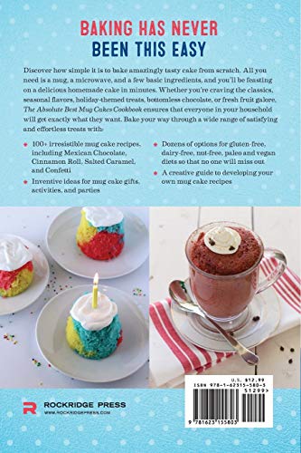 The Absolute Best Mug Cakes Cookbook: 100 Family-Friendly Microwave Cakes