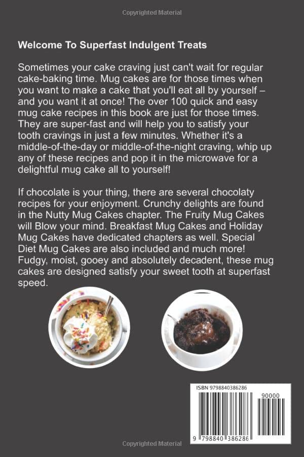 Mug Cakes Cookbook: 101 Of The Absolute Best Quick And Easy Microwave Mug Cake Recipes