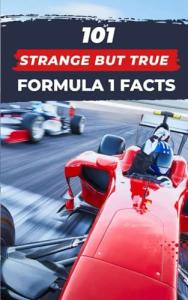 101 Fascinating Formula 1 Facts You Didn't Know