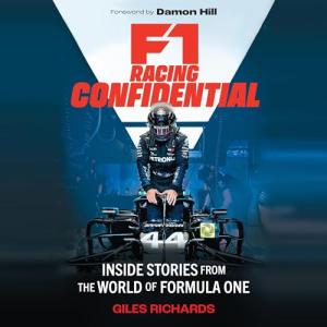 F1 Racing Confidential: Behind the Scenes Stories