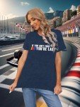 Race Day Women's Shirt - If You Ain't First
