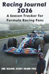 2026 F1 Racing Journal: Track Every Grand Prix