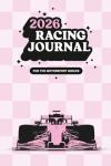 2026 Racing Journal for Motorsport Enthusiasts