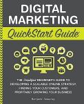 Digital Marketing QuickStart Guide for Beginners