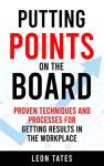 Putting Points on the Board: Workplace Success Strategies