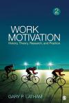 Work Motivation: Theory and Practice by Gary Latham