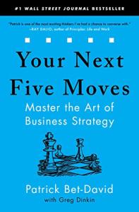 Master Business Strategy with Your Next Five Moves