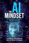 The AI Mindset: Thriving Within Civilization's Next Big Disruption
