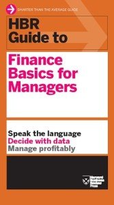 Finance Basics for Managers: HBR Guide Series