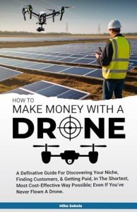 Make Money with Drones: Your Ultimate Guide