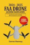 FAA Drone License Exam Guide 2024-2025 with Questions