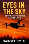 Drones Saving Lives: 10 Inspiring Stories