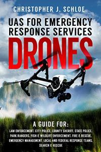 Emergency Response Drones: A Guide for First Responders