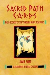Sacred Path Cards: Self-Discovery with Native Teachings