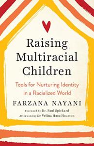 Tools for Nurturing Multiracial Children’s Identity