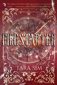 Firestarter: Timekeeper Series Book Three