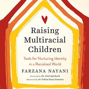 Nurturing Multiracial Children's Identities Tools