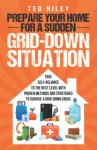 Grid-Down Survival: Essential Home Preparation Guide