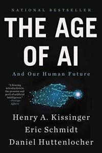 The Age of AI and Our Human Future