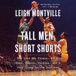 Tall Guys, Short Shorts: 1969 NBA Finals Story