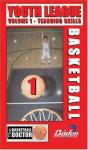 Youth Basketball Skills: League Training Vol 1