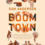 Boom Town: Oklahoma City’s Wild Basketball Journey
