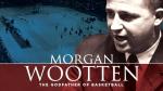 Morgan Wootten: Basketball's Legendary Coach