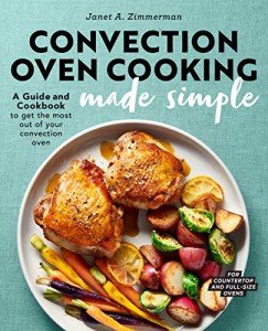 Ultimate Convection Oven Cookbook and Guide