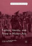 Fashion and Identity in Modern Asia Culture