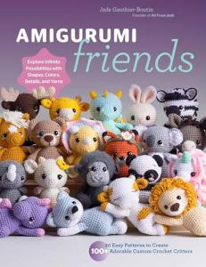 Amigurumi Friends: 20 Fun Crochet Patterns