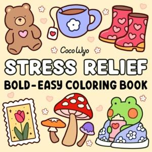 Stress Relief Coloring Book for All Ages