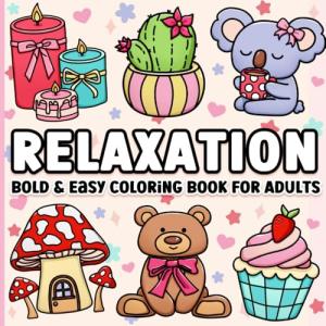 Adult Relaxation Coloring Book: Bold & Simple