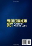 The 6-Week Mediterranean Diet Plan for Weight Loss: A Proven Science-Backed Meal Plan for Shed Pounds & Boundless Energy with Simple and Healthy Recipes Ready in Less 20 Minutes