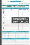 Food Diary & Symptom Log: 90-Day Tracking Diet Affects for Food Sensitivity, IBS, Intolerance, Allergies Low FODMAP Diet, Crohn’s and Mood Disorders