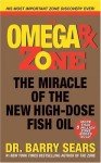 The Omega Rx Zone: The Miracle of the New High-Dose Fish Oil (The Zone)
