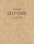 Self-Care Journal: Wellness & Daily Reflection Notebook, Mental Health & Personal Development, Meditation & Mood tracking for Women