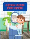 Personal Hygiene Books For Kids: Learn the Importance of Cleanliness and Self Care in a Fun and Engaging Way