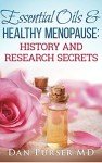 Essential Oils & Healthy Menopause: History and Research Secrets