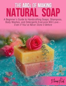 Natural Soap Making for Beginners: Easy Guide