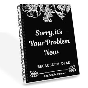 Funny Death Planner Organizer for Final Wishes