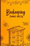 Beekeeping Journal and Log Book for Beginners