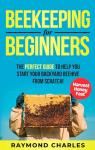 Beekeeping for Beginners: Your Guide to Healthy Hives