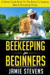 Beekeeping for Beginners: Your Honey Harvest Guide